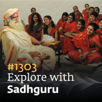 #1303 - Day of the Feminine - Sadhguru on International Womens Day