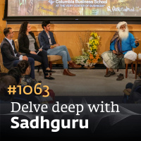 #1063 - Sadhguru at Columbia University | Youth and Truth