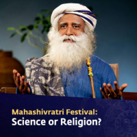 Mahashivratri Festival: Science or Religion?