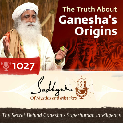 Sadhgurus Podcast