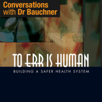 To Err Is Human: 20 Years of Health Care Quality