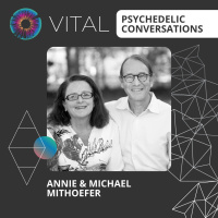 PT288 – Annie  Michael Mithoefer – Vital Psychedelic Conversations