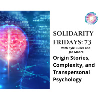 PTSF73 – Origin Stories, Complexity, and Transpersonal Psychology