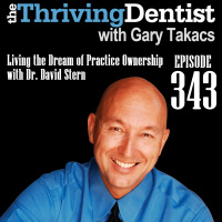 Living the Dream of Practice Ownership with Dr. David Stern