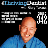 Training Your Dental Assistants to their Full Potential with Mary Beth Bajornas and Missy Fryer