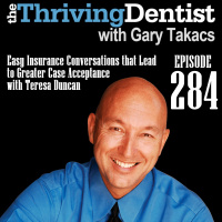 Easy Insurance Conversations that Lead to Greater Case Acceptance with Teresa Duncan
