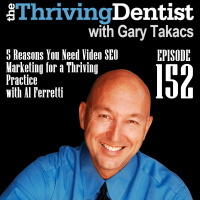 5 Reasons You Need Video SEO Marketing for a Thriving Practice with Al Ferretti