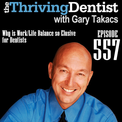 Thriving Dentist Show With Gary Takacs