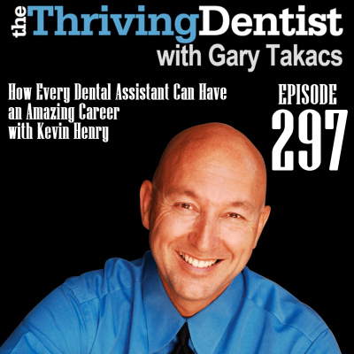 Thriving Dentist Show With Gary Takacs