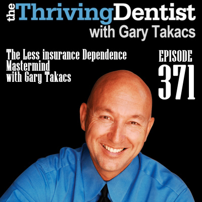 Thriving Dentist Show With Gary Takacs