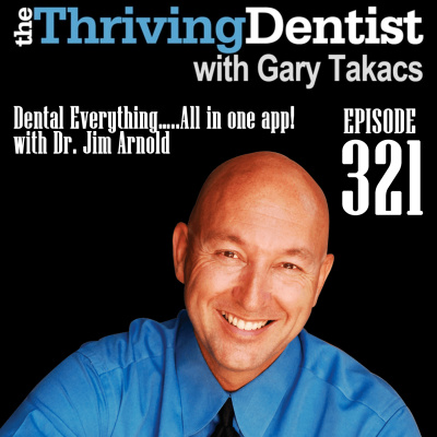 Thriving Dentist Show With Gary Takacs