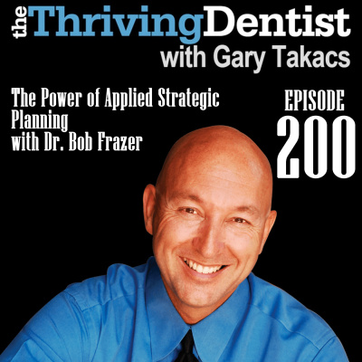 Thriving Dentist Show With Gary Takacs