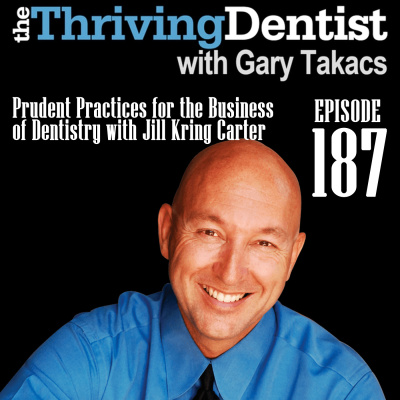 Thriving Dentist Show With Gary Takacs