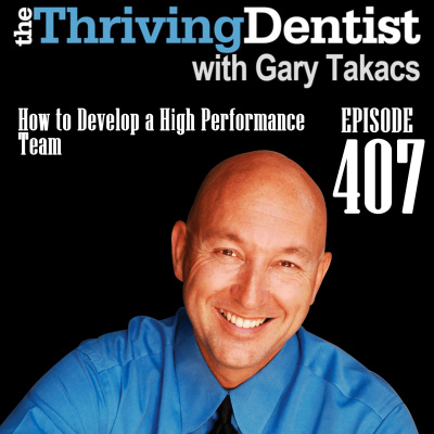 Thriving Dentist Show With Gary Takacs