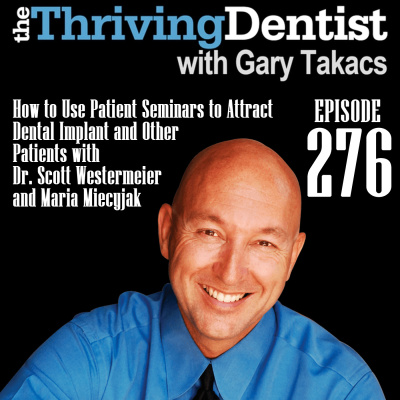 Thriving Dentist Show With Gary Takacs