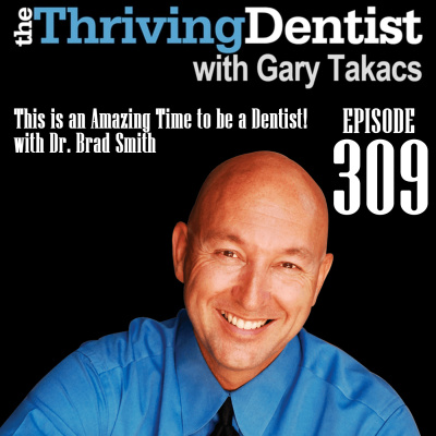 Thriving Dentist Show With Gary Takacs