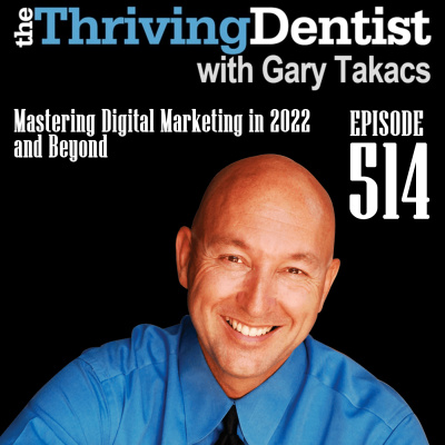 Thriving Dentist Show With Gary Takacs