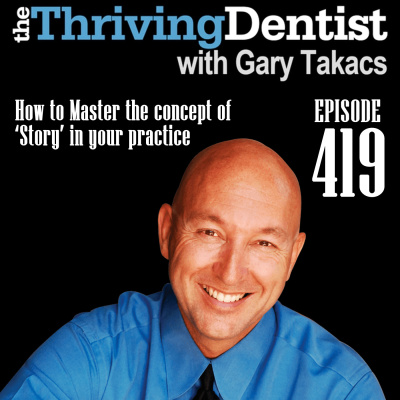 Thriving Dentist Show With Gary Takacs