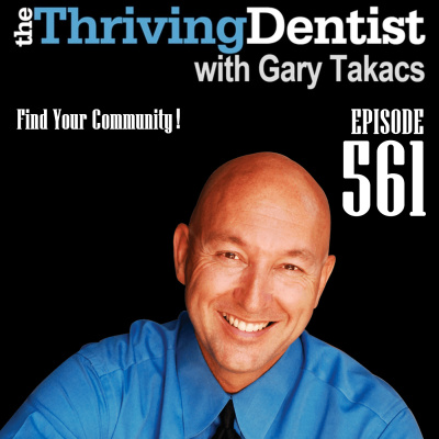 Thriving Dentist Show With Gary Takacs