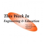 This Week In Engineering And Education