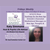 #2 Aristotles Channeled Messages by Katy Simmone, Advanced Channeler