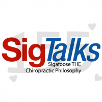 155 SigTalks | Chiropractic First, Medicine Second  Surgery Last 