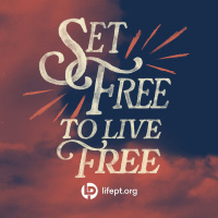 Set Free to Live Free | Set Free Week 7