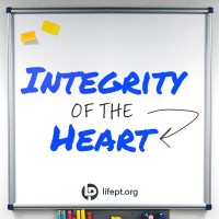 Integrity of the Heart | Integrity Week 1
