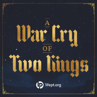 A War Cry of Two Kings | War Cry Week 6