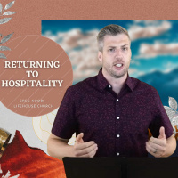 Returning to Hospitality | Greg Koobs | LifeHouse Church | May 16