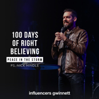 100 Days of Right Believing: Peace in the Storm with Pastor Nick Hindle