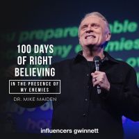 100 Days of Right Believing: In the Presence of My Enemies with Dr. Mike Maiden