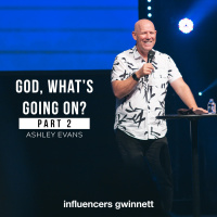 God, What is Going On? Part 2 presented by Pastor Ashley Evans