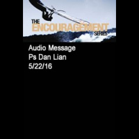 Encouragement Series Part 3 9:30am with Dan Lian