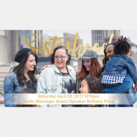 Sisterhood 4/22/17 with Guest Speaker Brittany Price