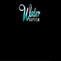Water Baptism