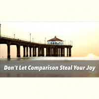 Dont Let Comparison Steal Your Joy