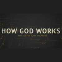 HOW GOD WORKS - Part 4