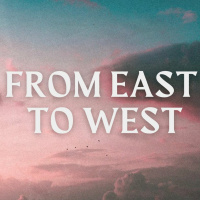 From East to West: Gods Great Exchange - Micah 7:18-20