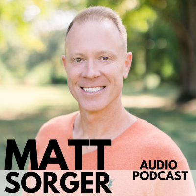 Matt Sorger - Audio Podcast