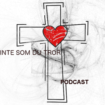 Inte Som Du Tror Podcast