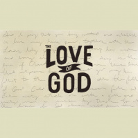 The Boundless Love of God (8/19/2018)