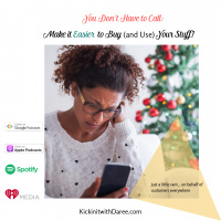 You Dont Have to Call: Make it Easier to Buy Your Stuff!