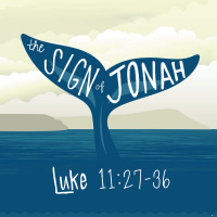 291 The Sign of Jonah (Luke 11:27-36) Sermon Audio