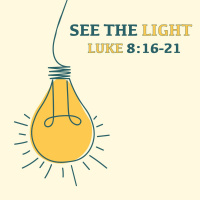 258 Shine The Light (Luke 8:16-21) Sermon