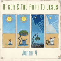 Anger  The Path to Jesus (Jonah 4) Samuel Kassing