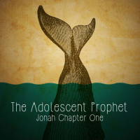 241 The Adolescent Prophet (Jonah 1) January 6th 2019