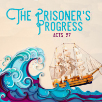 107 The Prisoners Progress Acts 27 June 19th 2016