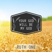 130 Your God Will Be My God (Ruth 1) November 20th 2016