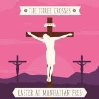 200 The Three Crosses (Luke 23:39-43) Easter April 1st 2018